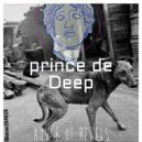 Prince de Deep - House of Rebles (Underground music)