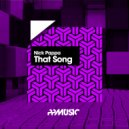 Nick Pappa - That Song (Original Mix)