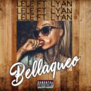 Lyan & Lele El Arma Secreta & Hebreo - Bellaqueo (feat. Hebreo) ()