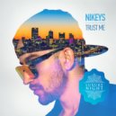 Nikeys - Trust Me (Dub Mix)