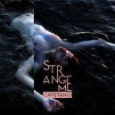 Cayetano & The Unsound Mind - Strange Me