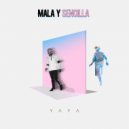 YAYA. - Mala y Sencilla