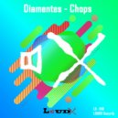 Diamentes - Chops ()