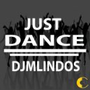 DjMlindos - Just Dance (Original mix)