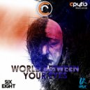 UTMOZT & Six Eight - World between your eyes ()