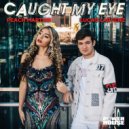 Lucas Larvenz & Peach Martine - Caught My Eye