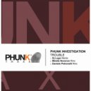 Phunk Investigation  - Trouble (Mirelle Noveron Remix)