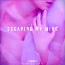 Thomas - Escaping my mind (Original Mix)