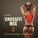 Kiro Gratti - Crossfit Mix 2 ()