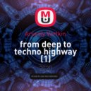 Arseniy Vertkin - From Deep to Techno Highway (1)