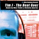Tim J & Miss Tickle - And the beat goez