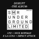 EpZ - Disrupt (Nick Bowman Remix)
