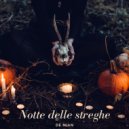 De Mian - Notte delle streghe