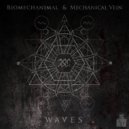 Mechanical Vein  &  Biomechanimal  - Waves (Sinister Souls Remix)