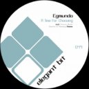 Egmundo - A Time for Choosing ()
