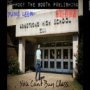 Yung Lerm & Artillery da God - You Can\'t Buy Class (feat. Artillery da God) ()