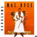 Mac Duce - Handsome (Original Mix)