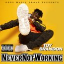 Toy Brandon - No Chill