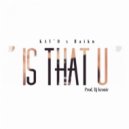 Kay\'O & Haiku - Is That U (feat. Haiku) ()