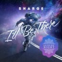 Sharge - I\'ll Be There (Original Mix)