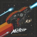 Meteor - Forever War (Original mix)