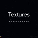 thesuspense - Textures II