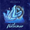 Melissa B - Waterman (Original Mix)
