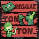 BLACKIEBWOY - Reggae Ton Ton ()
