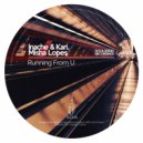 Inache & Kari & Misha Lopes - Running From U