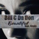 Bill C Da Don & Omily - Beautiful (feat. Omily) (Original Mix)