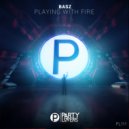 Basz - Playing With Fire (Extended Mix)