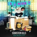 Sebastien Kills & Blow Cox - C ki le patron ? ! (feat. Blow Cox) (A Capella)
