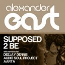 Alexander East - Supposed 2 Be (Rock Iz Dead Revamp)