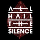 All Hail The Silence - Stand Together