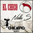 Nella S & Chelero - El Chico