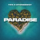 Tifa & Stonebwoy - Paradise (feat. Stonebwoy) ()