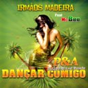 Irmaos Madeira & Mc Bee & Palaké & Arzi - Dançar Comigo (feat. Mc Bee) (Palaké & Arzi Remix Radio Edit)