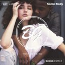 Ant LaRock - Some Body