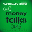 YAROSLAV BOND - Money Talks
