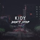 KIDY - Don\'t Stop (Original Mix)