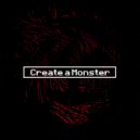 E1GHTH PLACE & DZM - Create A Monster