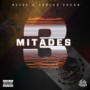 BL33X & Carlos Shega - 3 Mitades (feat. Carlos Shega) ()