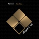 Konnect - Take it  Easy ()