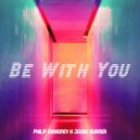 Philip Mahoney & Jessie Burner - Be With You ()