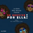 La Sista & Pusho & Casper Magico & Miky Woodz & Darkiel - Se Desvive Por Ella (feat. Pusho, Casper Magico, Miky Woodz & Darkiel) (Remix)