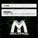 Desib-L - It's Only Just