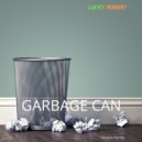 Lucky Murray - Garbage Can (Roxanne Parody)