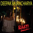 Deepak Bajracharya - Raati ()