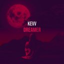 KeVV - Dreamer (Original Mix)