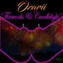 Ozarii - Fireworks & Candlelight ()